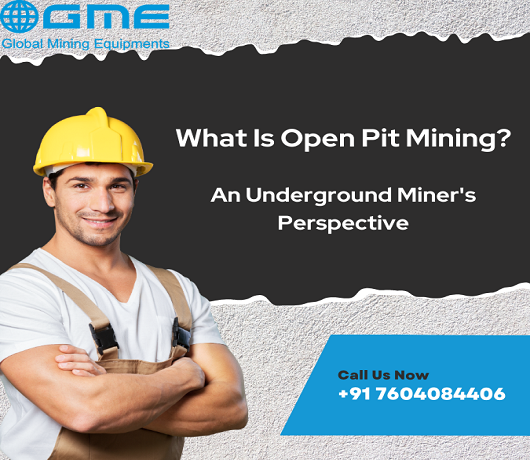 What Is Open Pit Mining? | An Underground Miner’s Perspective