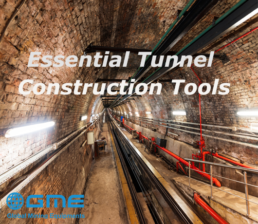 Exploring the Essential Tunnel Construction Tools