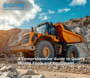 Understanding Aggregate Quarrying: A Comprehensive Guide to Stone Quarry Mining Tools and Equipment