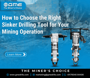 How to Choose the Right Sinker Drilling Tool for Your Mining Operation