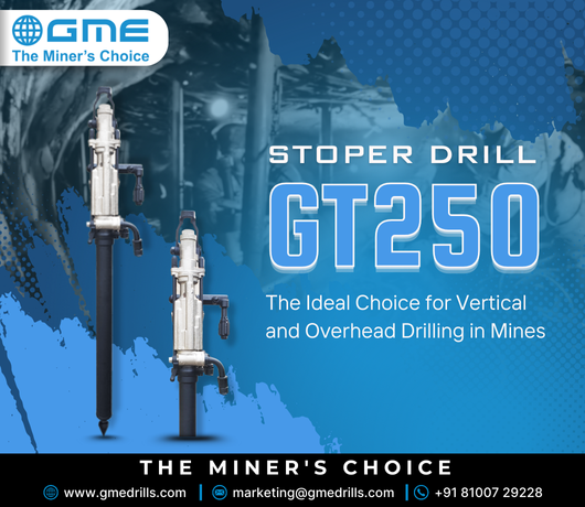 GT250 Stoper Drill: The Ideal Choice for Vertical and Overhead Drilling in Mines