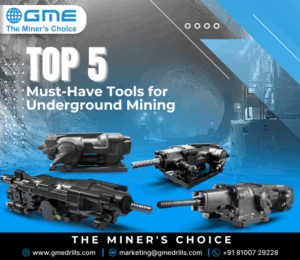 Top 5 Must-Have Tools for Underground Mining