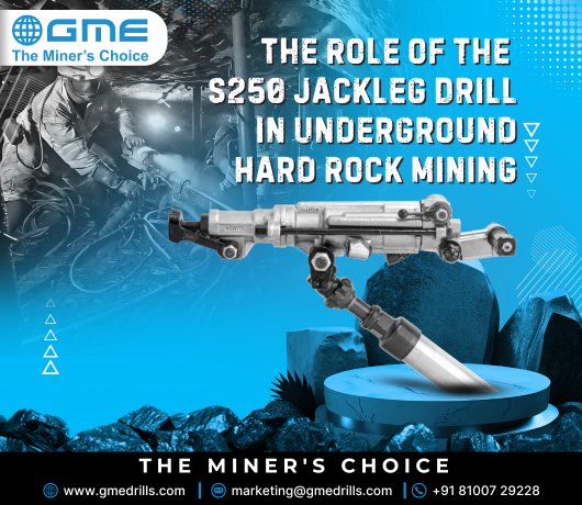 The Role of the S250 Jackleg Drill in Underground Hard Rock Mining